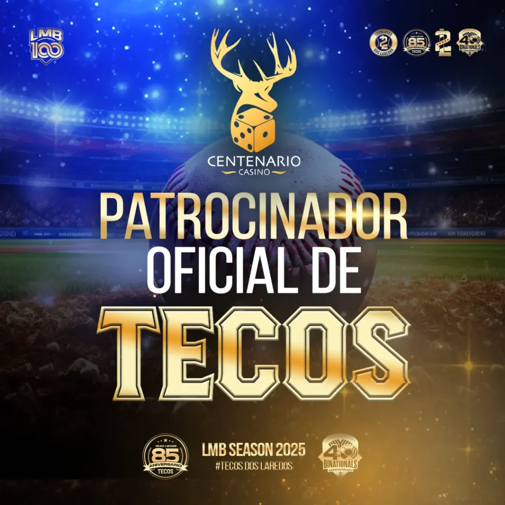 Cartel de Centenario Casino como patrocinador oficial del equipo Tecos en la temporada 2025 de la LMB, con fondo de estadio de béisbol y logos conmemorativos.