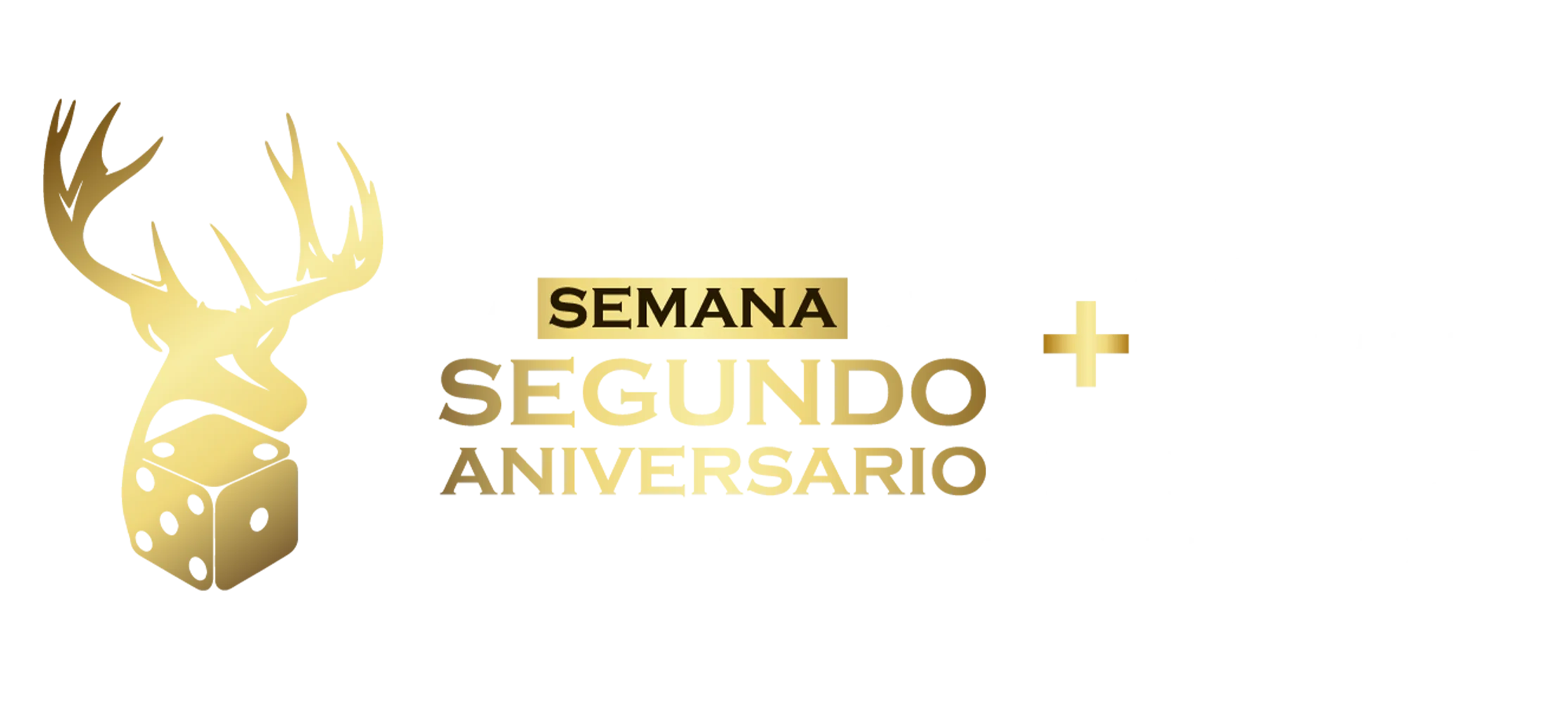 Logo dorado con la cabeza de un venado y un dado, acompañado del texto "La Semana del Segundo Aniversario, del 15 al 19 de septiembre, +10 MDP en premios".